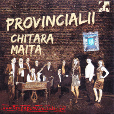 CD Pop: Provincialii – Chitara maița ( 2009, original, NOU - SIGILAT )