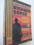 Richard Sorge asa cum a fost - Mihail Kolesnikov