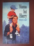 Victoria Leigh - Mama lui Harry