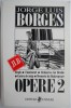 Opere 2 &ndash; Jorge Luis Borges