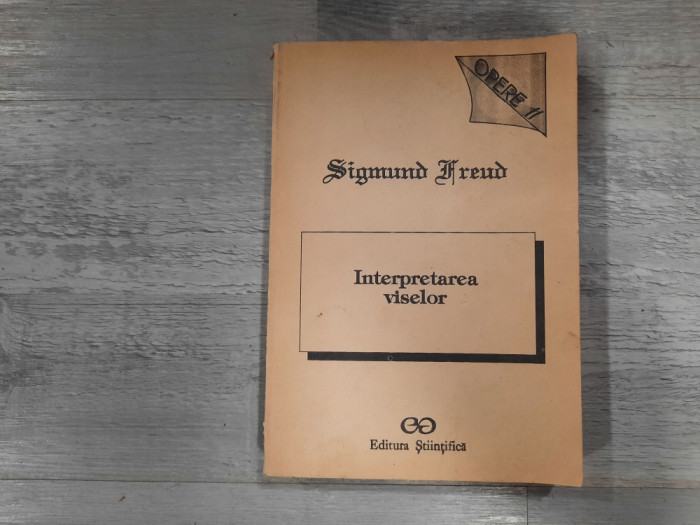 Opere II.Interpretarea viselor de Sigmund Freud