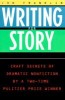 Writing for Story: Craft Secrets of Dramatic Nonfiction