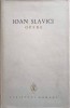 Opere VI Ioan Slavici - Teatru, Editura Minerva 1972, 408 Pagini, Scriitori Romani