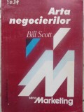 Arta Negocierilor - Bill Scott - Tehnica, 1996 - Marketing, Romana, Paperback