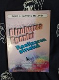 David R. Hawkins - Dizolvarea egoului. Realizarea sinelui