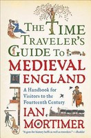 The Time Traveler&amp;#039;s Guide to Medieval England: A Handbook for Visitors to the Fourteenth Century foto