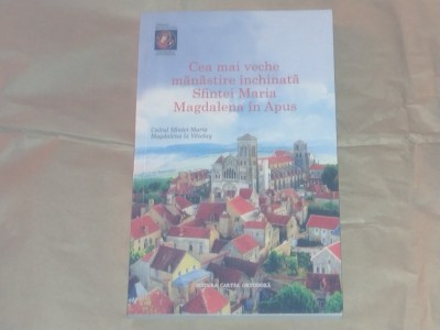 CEA MAI VECHE MANASTIRE INCHINATA SFINTEI MARIA MAGDALENA IN APUS foto