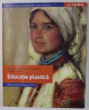 EDUCATIE PLASTICA , MANUAL PENTRU CLASA A VII -A de OANA - MARI SOLOMON ..DANIELA STOICESCU , 2019