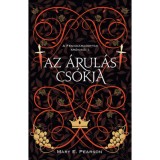 Az &aacute;rul&aacute;s cs&oacute;kja - A fennmaradottak kr&oacute;nik&aacute;i 1. - Mary E. Pearson