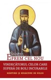 Sfantul Efrem cel Nou, vindecatorul celor care sufera de boli incurabile