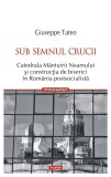 Cumpara ieftin Sub Semnul Crucii, Giuseppe Tateo - Editura Polirom