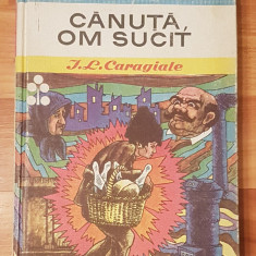 Canuta om sucit de I. L. Caragiale. Biblioteca pentru toti Copiii, Nr. 16, 1971