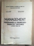 Management: Programarea si organizarea productiei zootehnice- I. Ciurea, C. Filip