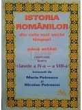 Maria Petrescu - Istoria romanilor din cele mai vechi timpuri pana astazi