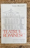 TEATRUL ROMANESC PRIVIRE ISTORICA VOL.1 DE LA OBARSIE PANA LA 1860-IOAN MASSOFF