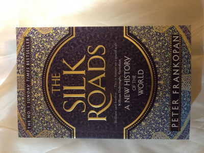 The Silk Road, Peter Frankopan, Bloomsbury 2016, noua foto