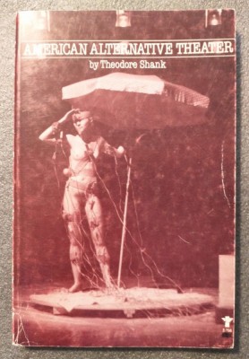 Theodore Shank - American Alternative Theater foto