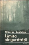 Cumpara ieftin Limita singuratatii - Nicolae Boghian