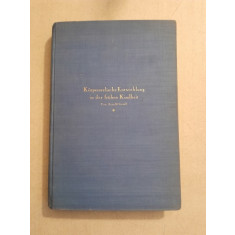 Korperseelische Entwicklung in der fr&uuml;hen Kindheit (Dezvoltarea fizică și psihologică &icirc;n copilăria timpurie)