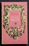 Dulce Brigitte - Maria Luiza Cristescu Contine dedicatie si semnatura autoarei.