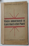VIATA AMOROASA A CATERINEI CELEI MARI de PRINTESA LUCIEN MURAT , EDITIE INTERBELICA , COTOR INTARIT