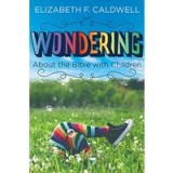 Wondering about the Bible with Children