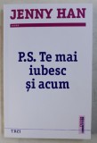 P. S. TE MAI IUBESC SI ACUM de JENNY HAN , 2015