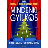 Id&eacute;n kar&aacute;csonykor mindenki gyilkos - Benjamin Stevenson