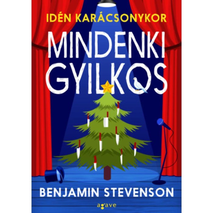 Id&eacute;n kar&aacute;csonykor mindenki gyilkos - Benjamin Stevenson