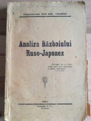 Analiza razboiului Ruso-Japonez - Ion Gh. Trofin foto