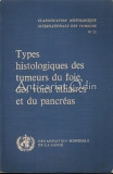 Types Histologiques Des Tumeurs Du Foie, Des Voies Biliaires - J. B. Gibson