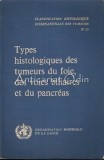 Types Histologiques Des Tumeurs Du Foie, Des Voies Biliaires - J. B. Gibson