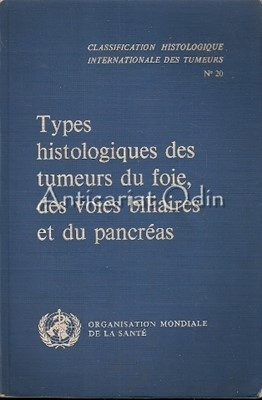 Types Histologiques Des Tumeurs Du Foie, Des Voies Biliaires - J. B. Gibson foto