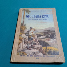 GEOGRAFIA R.P.R *MANUAL PENTRU CLASA A VII-A /1956 *