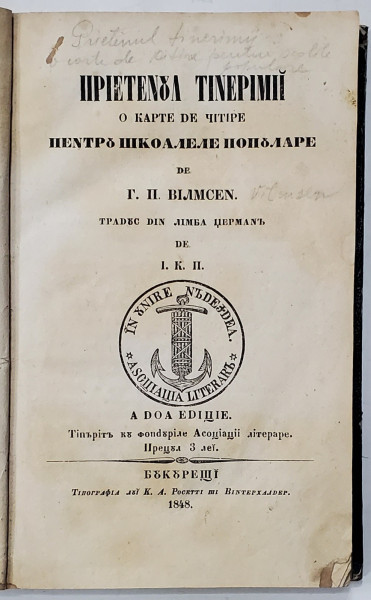PRIETENUL TINERIMII, CARTE DE CITIRE PENTRU SCOALELE POPULARE, Ed. II - BUCURESTI, 1848