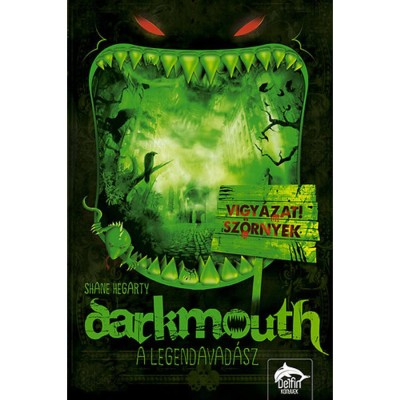 Darkmouth - A legendavad&amp;aacute;sz - Darkmouth 1. r&amp;eacute;sz - Shane Hegarty foto