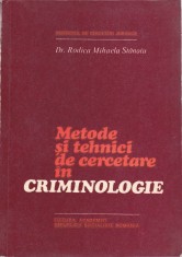 AS - RODICA MIHAELA STANOIU - METODE SI TEHNICI DE CERCETARE IN CRIMINOLOGIE foto