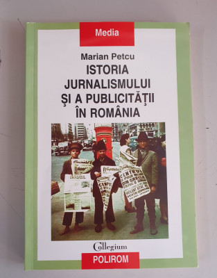 Marian Petcu - Istoria jurnalismului si a publicitatii in Romania foto