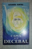 Alexandra Dumitriu&nbsp;-&nbsp;Capul lui Decebal