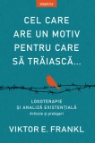 Cumpara ieftin Cel care are un motiv pentru care să trăiască...