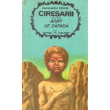 Constantin Chirita - Ciresarii. Aripi de zapada - vol.IV - 138170