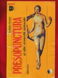 Sabin Ivan &bdquo;Presopunctura si alte remedii naturale&rdquo; 1994