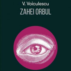 Zahei Orbul - Hardcover - Vasile Voiculescu - Art