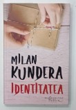 IDENTITATEA de MILAN KUNDERA , 2018