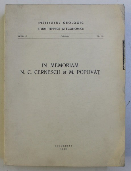 IN MEMORIAM N.C. CERNESCU et M . POPOVAT , EDITIE IN ROMANA - FRANCEZA - ENGLEZA - GERMANA , 1970