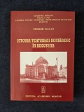 Istoria teatrului romanesc in Bucovina &ndash; Teodor Balan