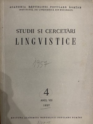 1957 Revista Studii si cercetari lingvistice Anul VIII / Nr 4 Academia RSR foto