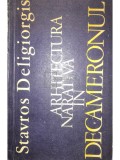 Stavros Deligiorgis - Arhitectura narativa in Decameronul (Editia: 1979)