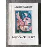 Laurent Aubert - Muzica celuilalt