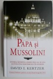 Papa Si Mussolini - David I. Kertzer